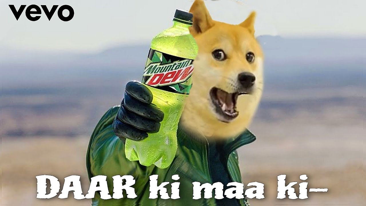 Mountain Dew, daar ki maa ki chu- | official song | no copyright