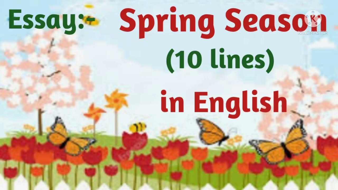 Essay on:- Spring Season (10 lines) in english