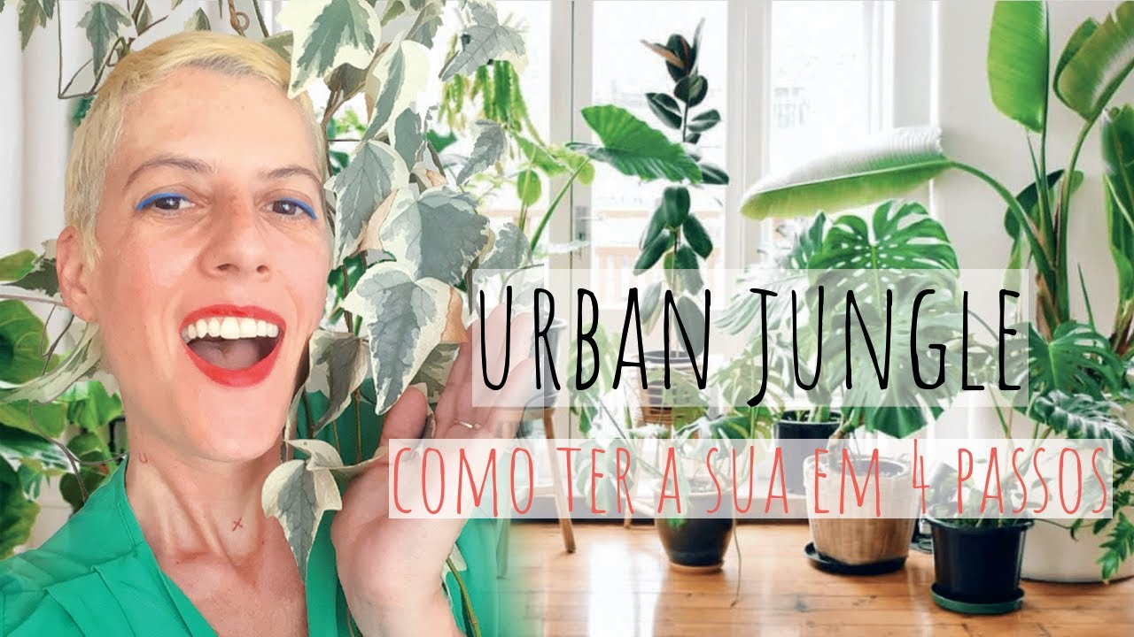 Urban Jungle em 4 passos