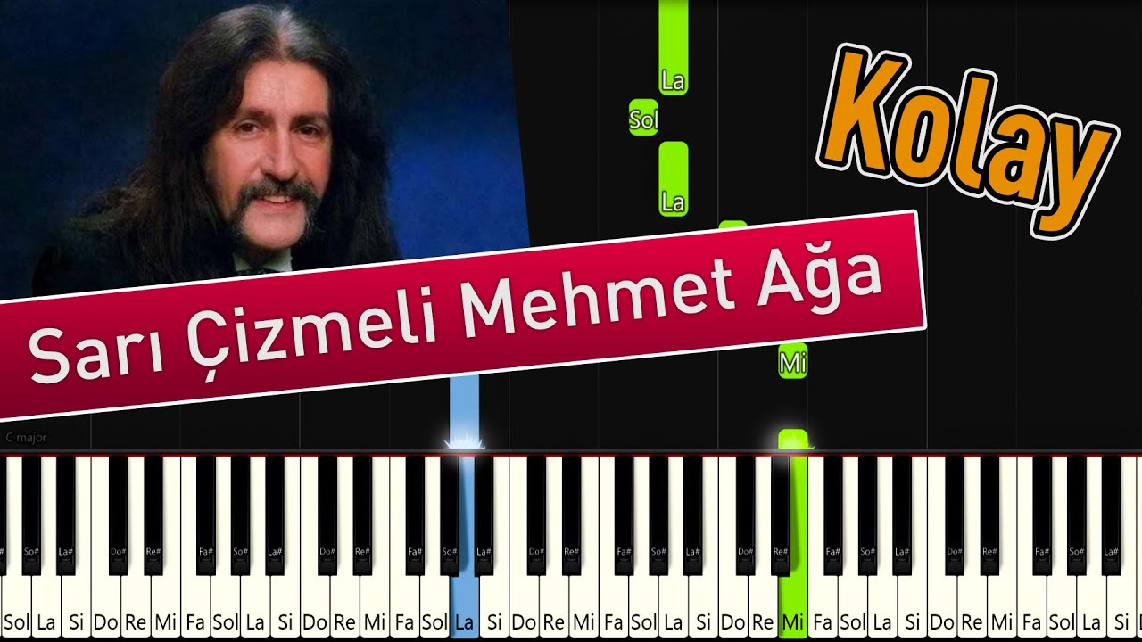 Sarı Çizmeli Mehmet Ağa | Kolay Piyano - Nasıl Çalınır