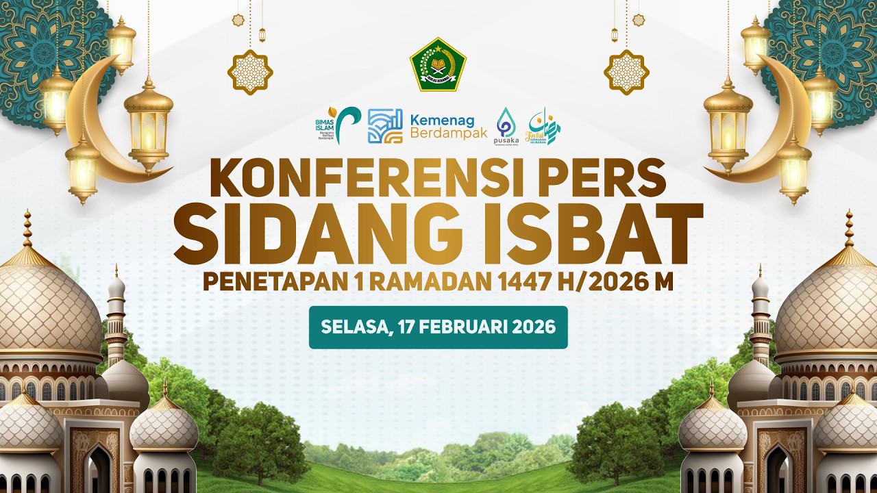 🔴LIVE - KONFERENSI PERS PENETAPAN 1 RAMADAN 1447 H / 2026 M