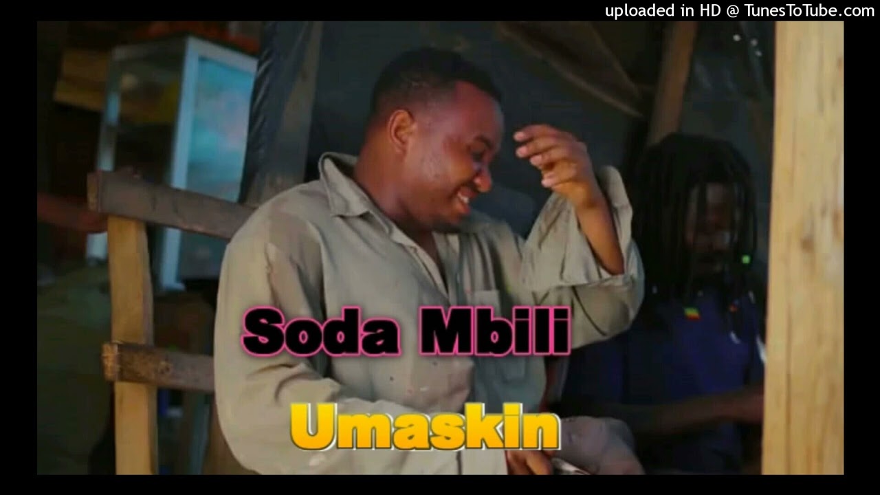 SODA MBILI SONG UMASIKINI AUDIO BY SONGA RECORD