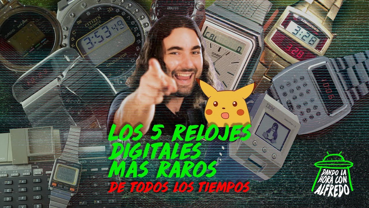 Los 5 Relojes Digitales Más Raros de La Historia