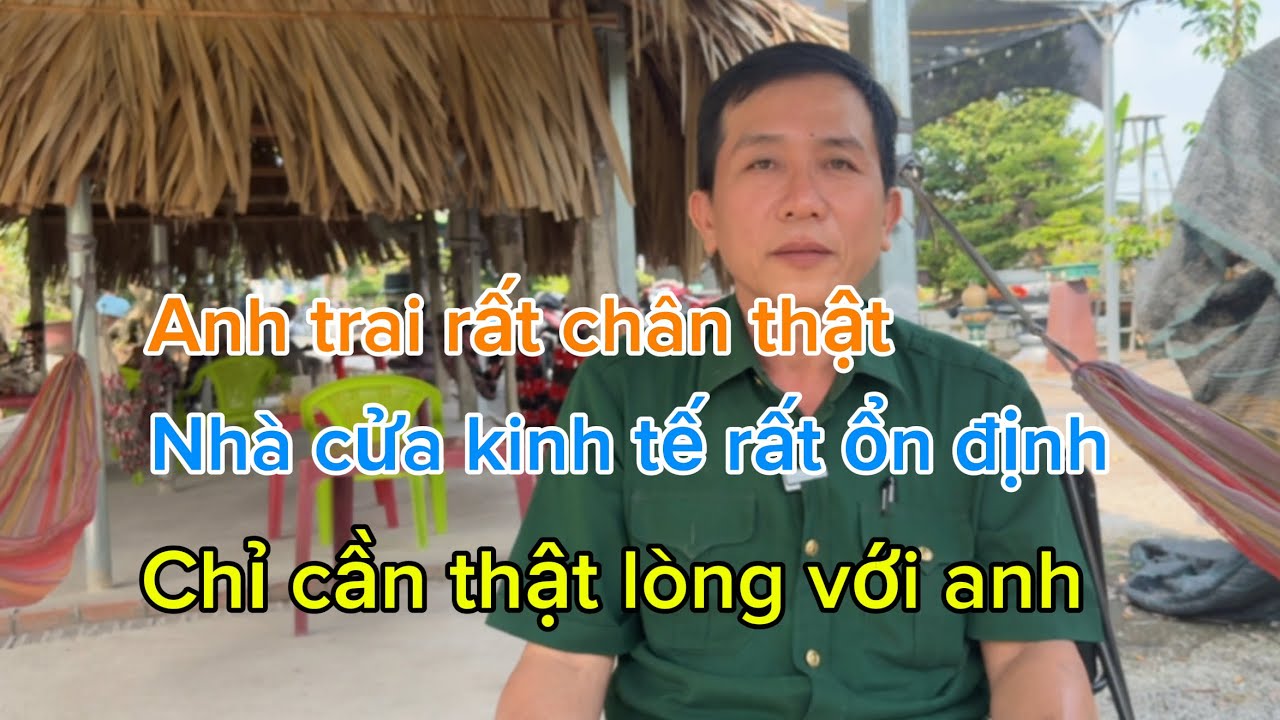 Anh trai hiền lành rất thật thà nhà cửa kinh tế rất tốt cần tìm vợ nghèo biết thương Chồng 