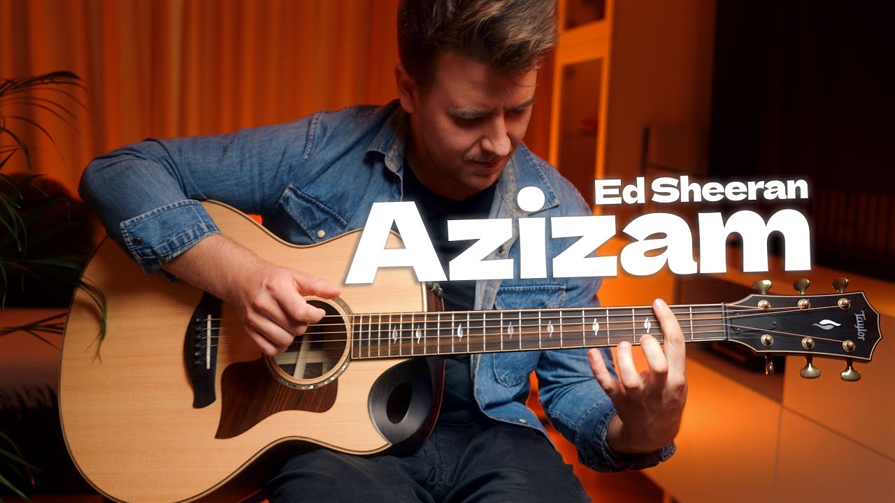 Azizam - Ed Sheeran - Fingerstyle Guitar Cover