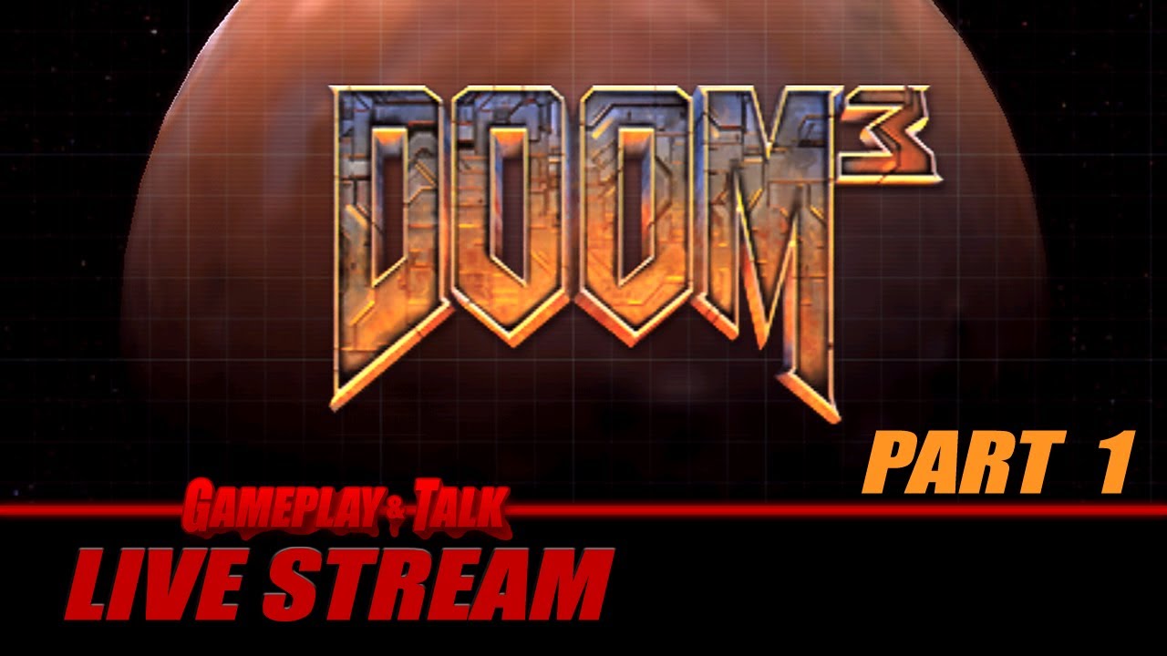 DOOM 3 (PC) - Full Playthrough - Part 1 | Gameplay and Talk Live Stream #197