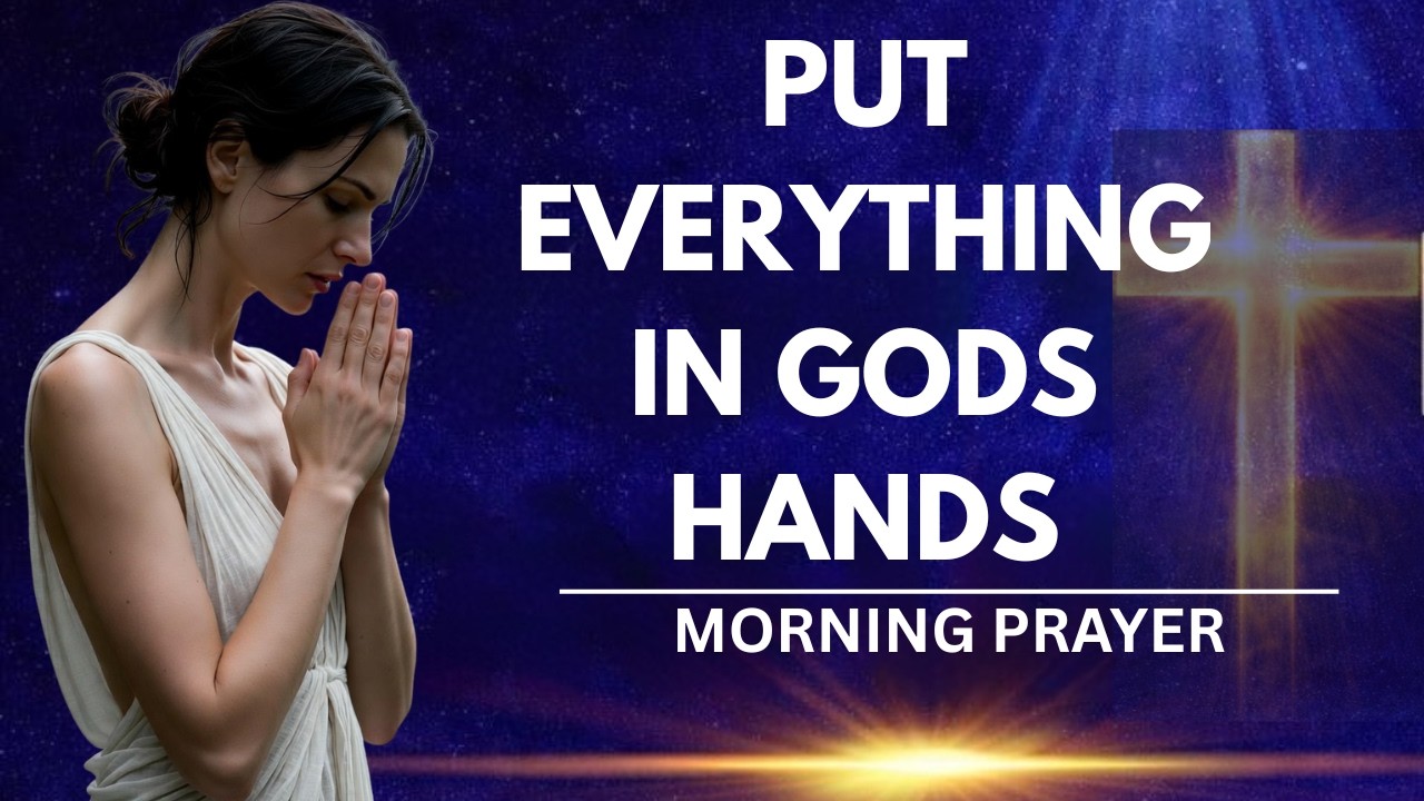 Morning Prayer: Always Start Your Morning With This Powerful Prayer And Watch What Happens