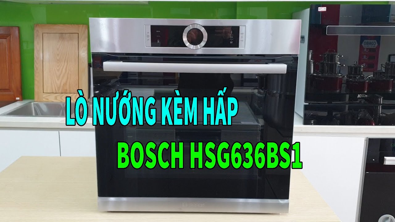 Lò Nướng Kèm Hấp Bosch HSG636BS1 | Bep247.vn