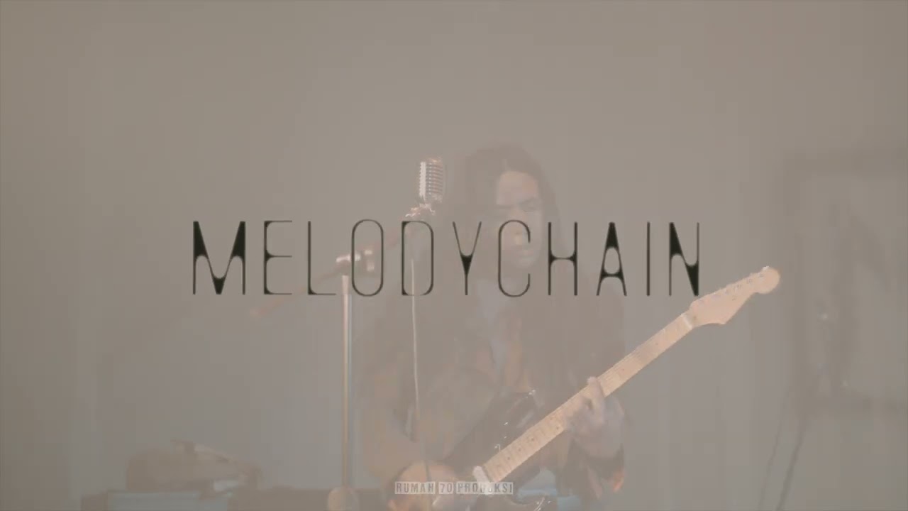 Melodychain-seek inside // live session by Rumah 70 produksi.