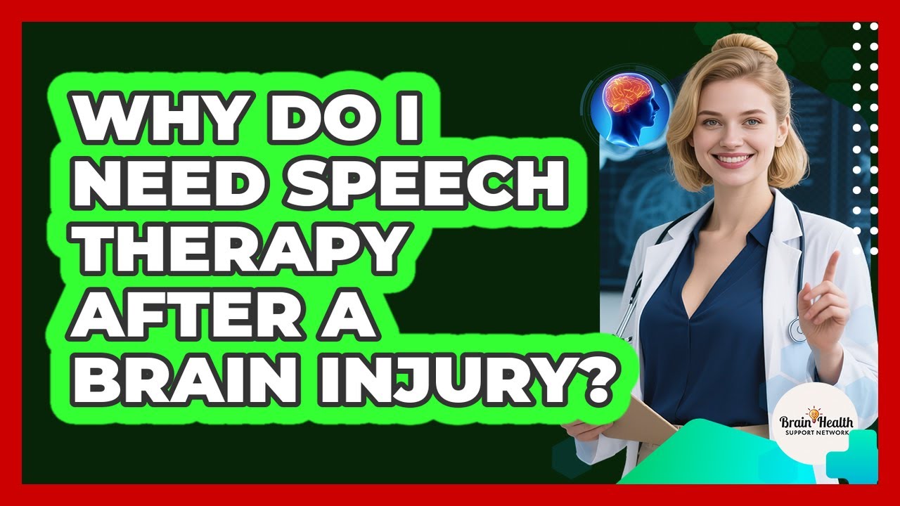 Why Do I Need Speech Therapy After A Brain Injury?