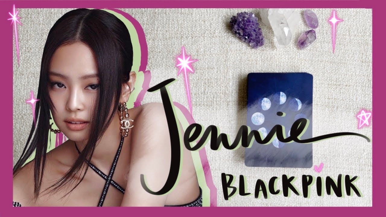 JENNIE BLACKPINK TAROT READING ✨🔮❤️ | CURRENT & 4 MONTHS AHEAD ENERGY | LIFE, LOVE & CAREER✨