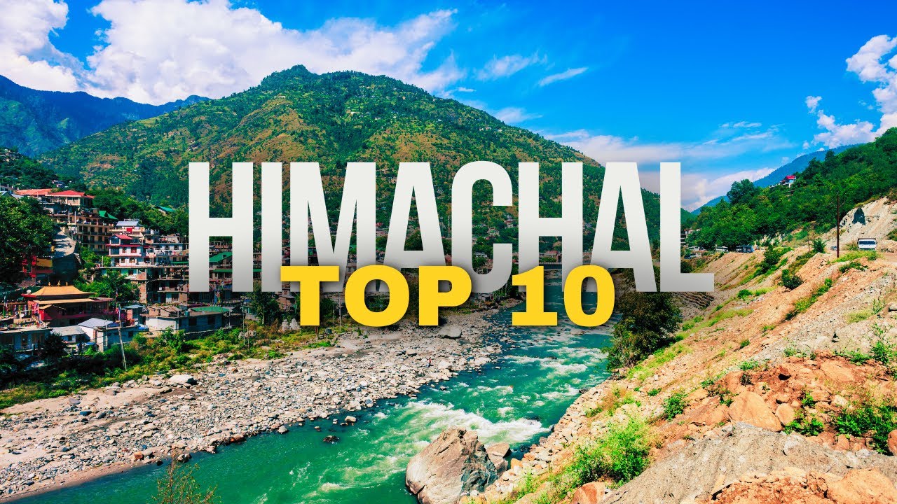 Himachal Pradesh: Top 10 Best Places to Visit in 2026 | India Travel Guide