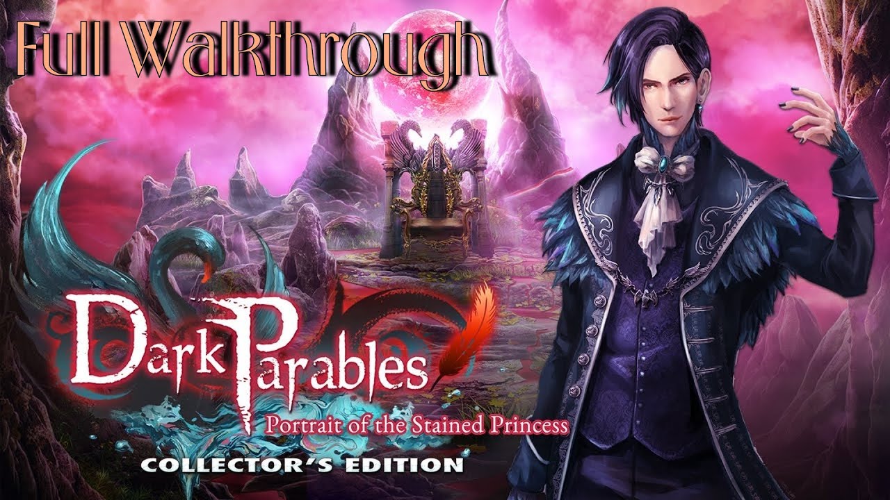 Let's Play - Dark Parables 16 - Portrait of the Stained Princess - Full Walkthrough
