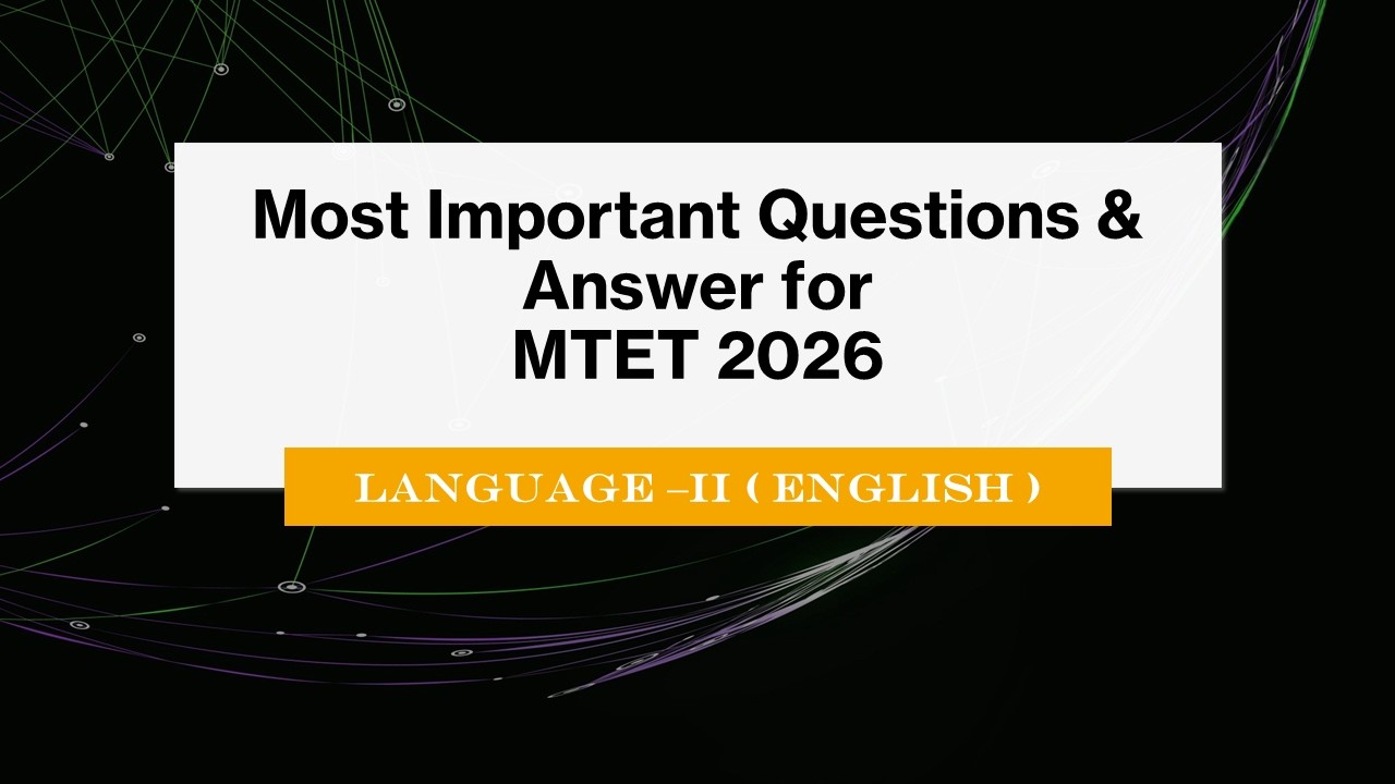 Most Important Questions & Answer for MTET 2026//LANGUAGE –II (ENGLISH)