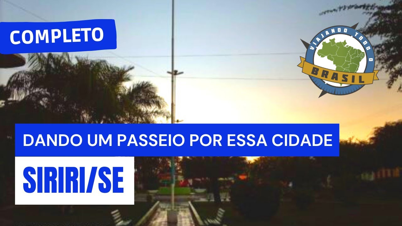 Siriri/SE - Especial - Viajando Todo o Brasil