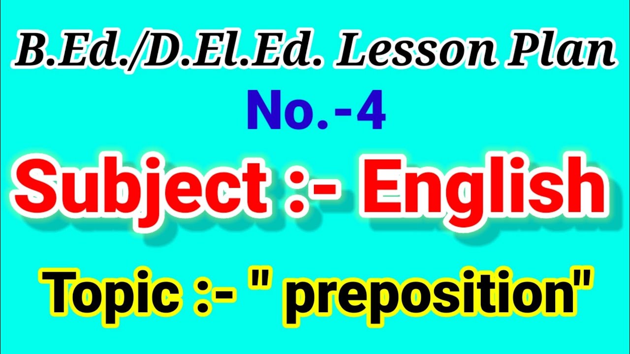 B.Ed./D.El.Ed. English Lesson plan No.-4 ||Topic :- 