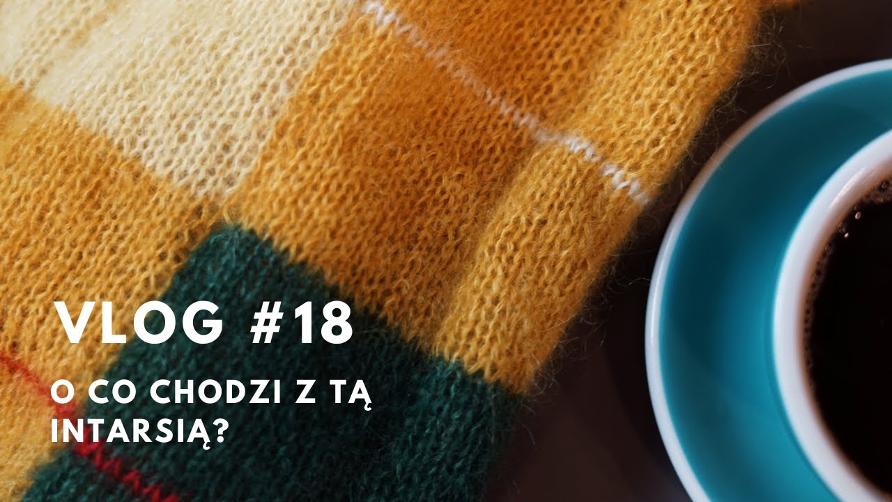VLOG # 18 | O co chodzi z tą intarsią? | Pokazuję tajemniczy projekt