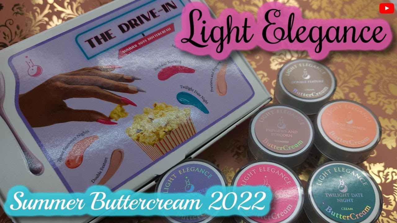 LIGHT ELEGANCE | The Drive In 2022 Buttercream Collection | Review & Swatches