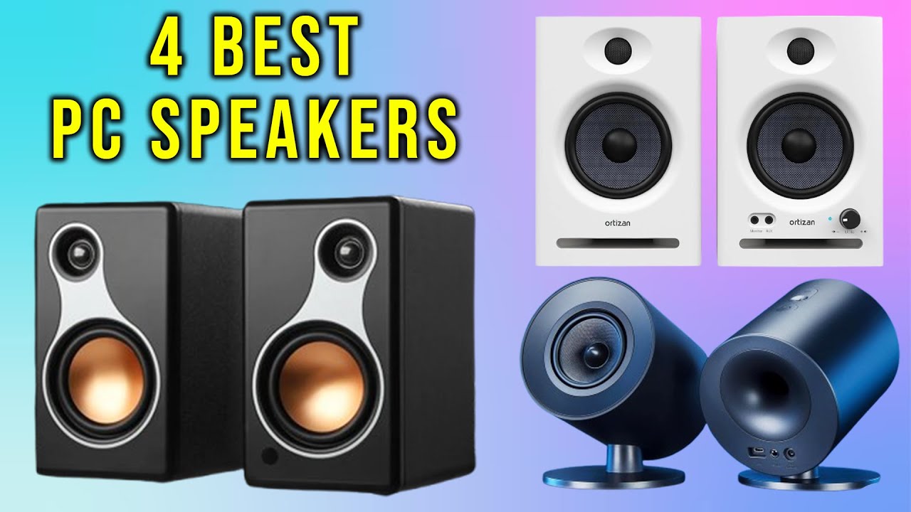 Top 4: Best PC Speakers for 2025