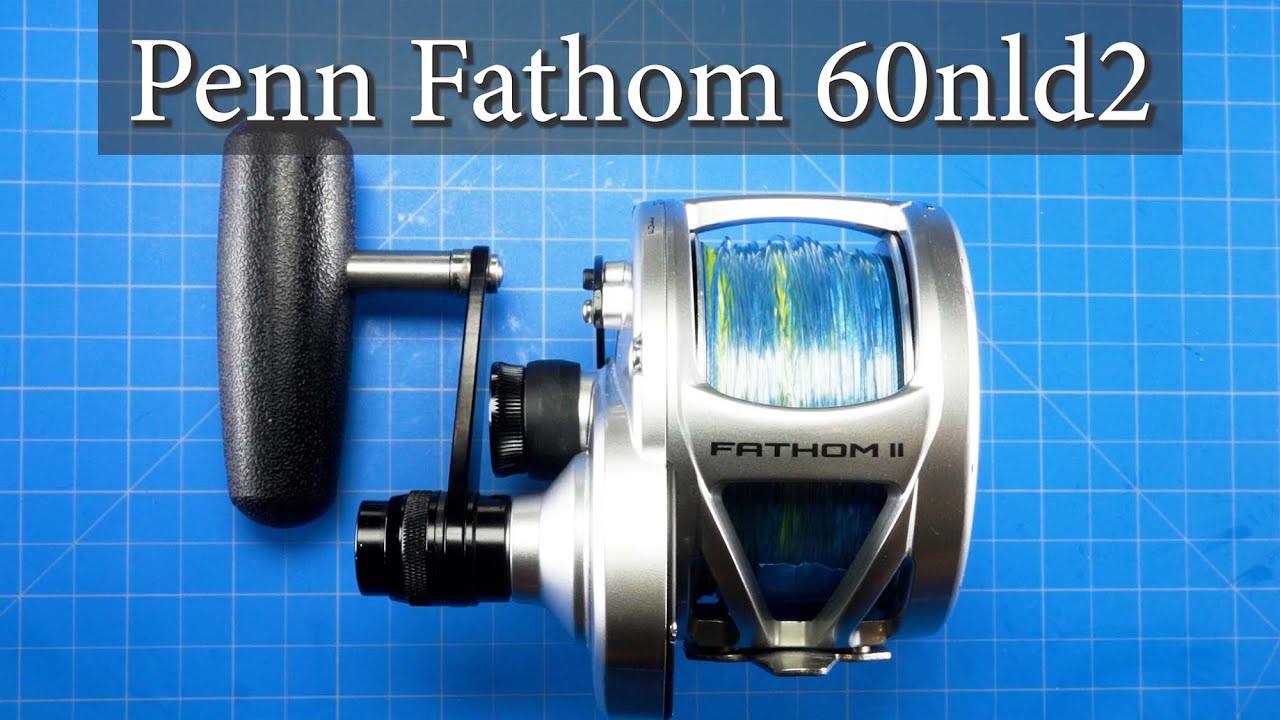 Budget Reel for Night Jigging Bluefin Tuna? Hot Rodded Penn Fathom 60nld2 Gen2