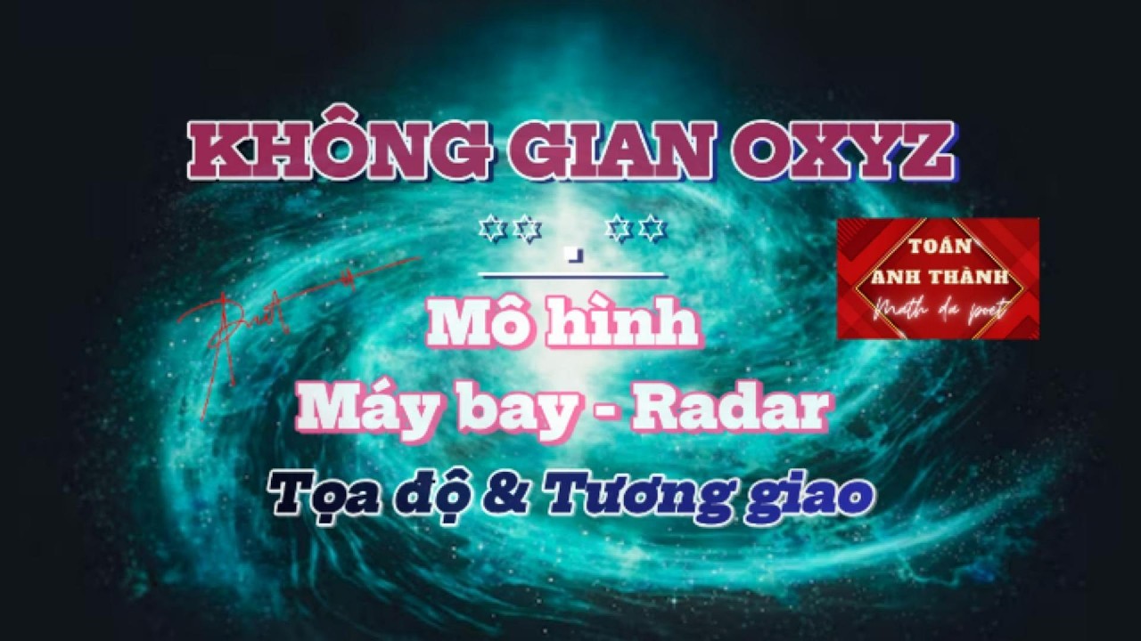 💭 [TOÁN 12] KHÔNG GIAN OXYZ — Một chiếc máy bay thương mại VietNam Airlines ꙳꙳ KSCL Sở Sơn La 2026