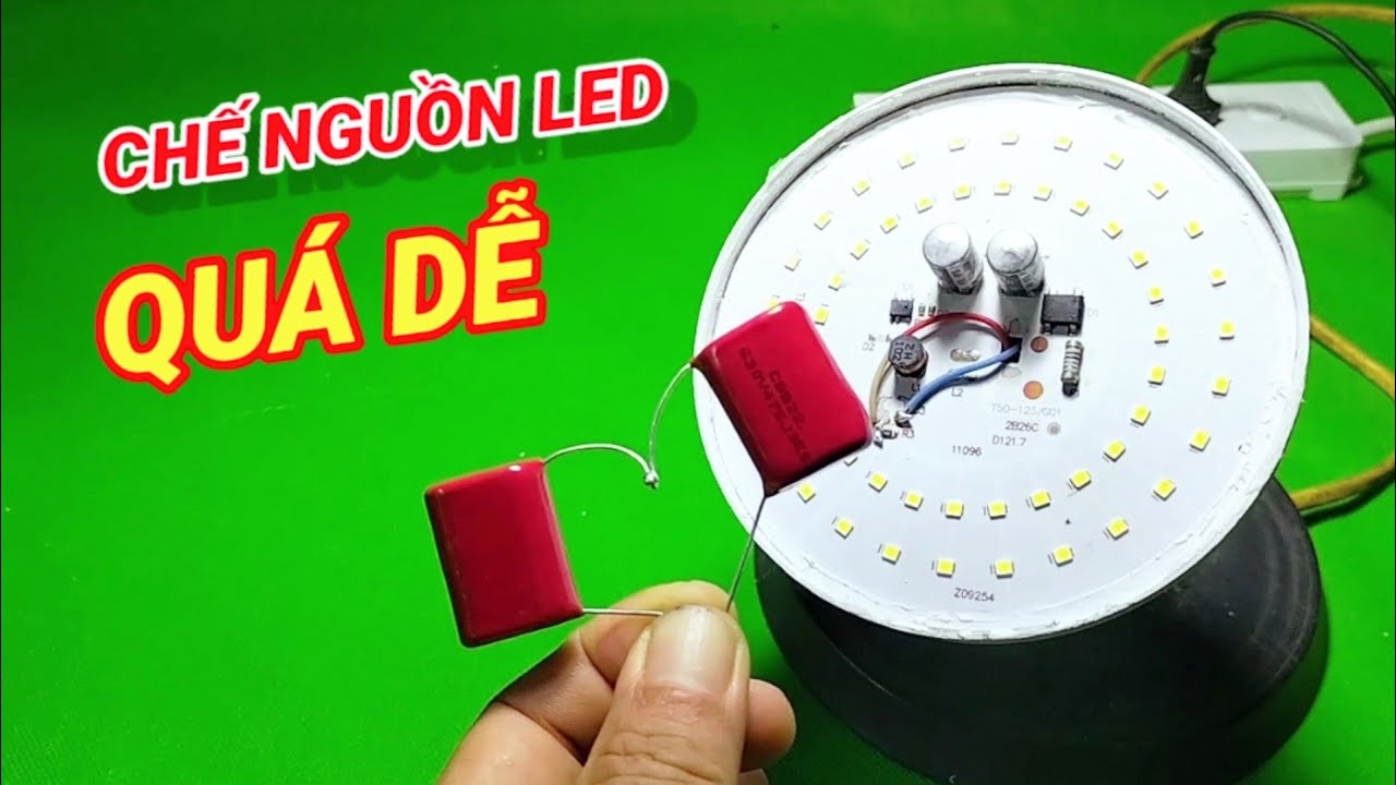 Cách tự chế nguồn đèn led siêu đơn giản ai cũng làm được