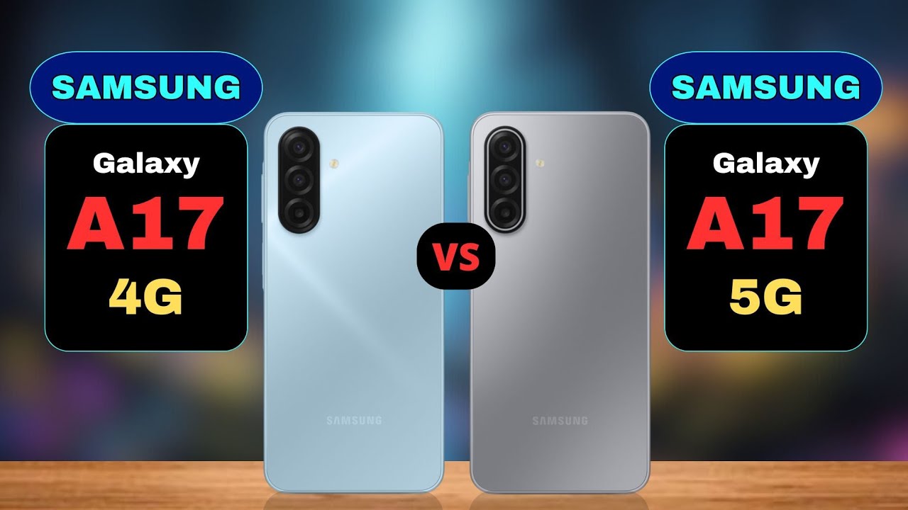 Сравнение Samsung Galaxy A17 4G и Samsung Galaxy A17 5G