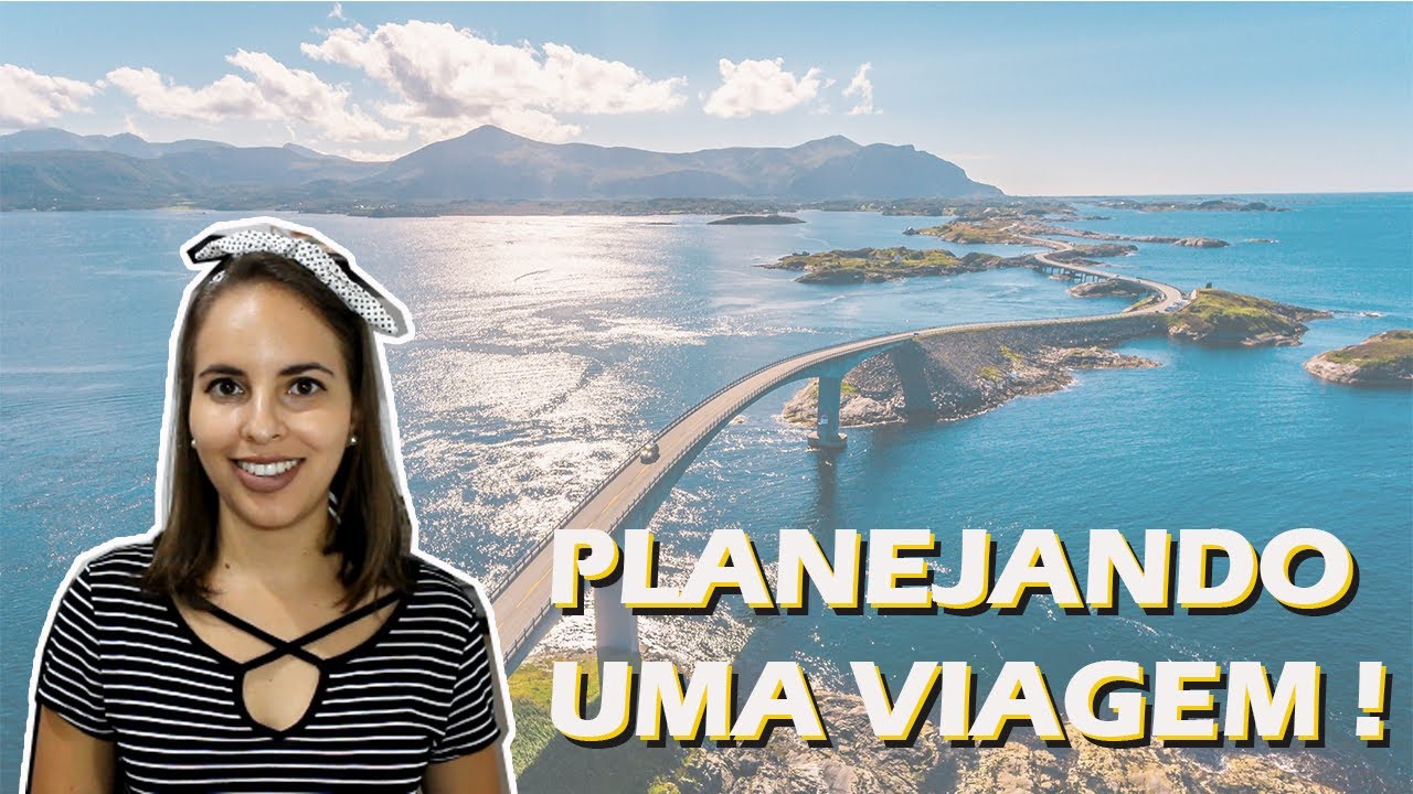 Primeiros passos para planejar uma viagem nacional ou internacional