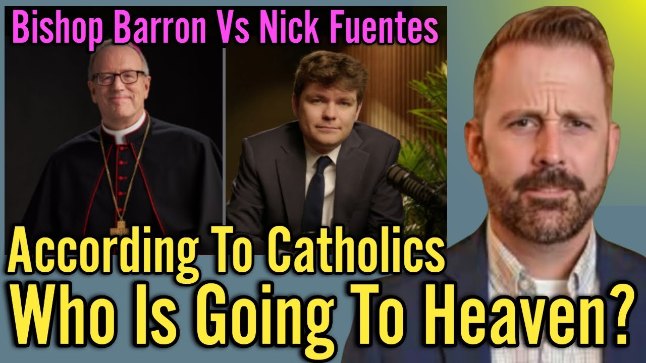 Who Is Going To Heaven According to Catholics?  Bishop Barron vs Nick Fuentes