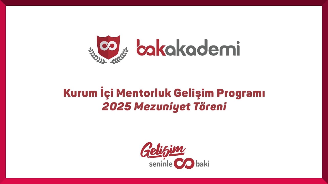Kurum İçi Mentorluk Gelişim Programı | 2025 Mezuniyet Töreni