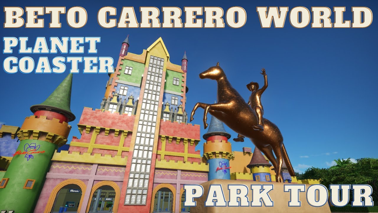 PLANET COASTER | BETO CARRERO WORLD | Park Tour