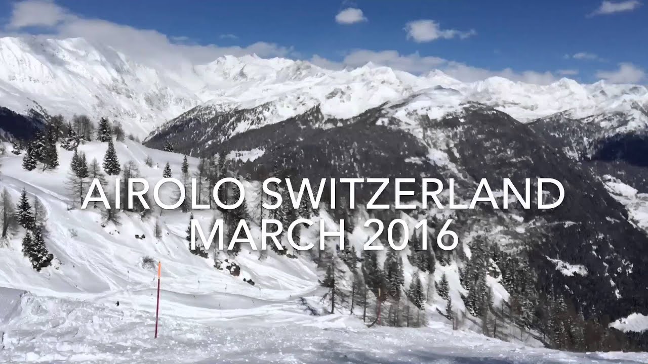 AIROLO SWITZERLAND SKI TIME March2016