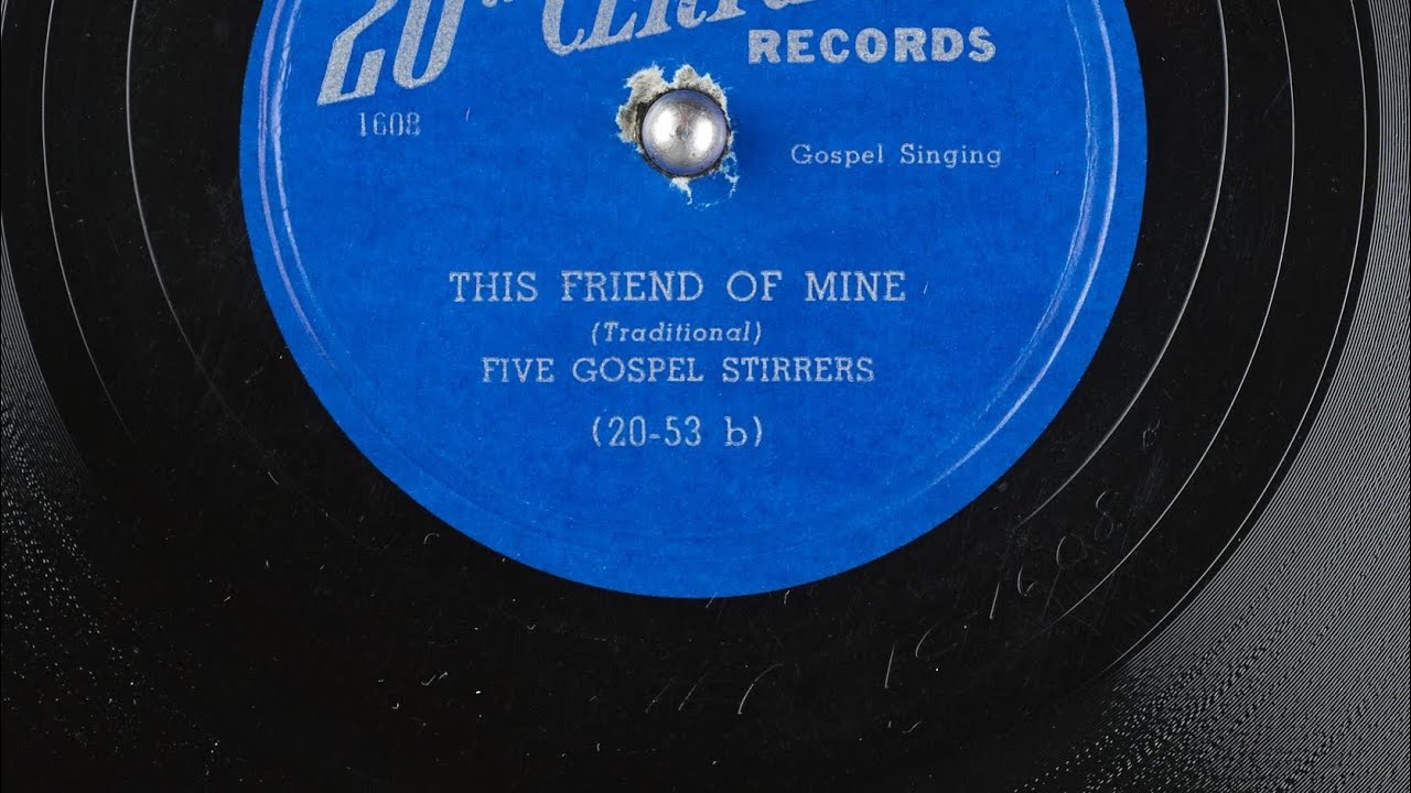 Five Gospel Stirrers (#The Soul Stirrers) - This Friend Of Mine