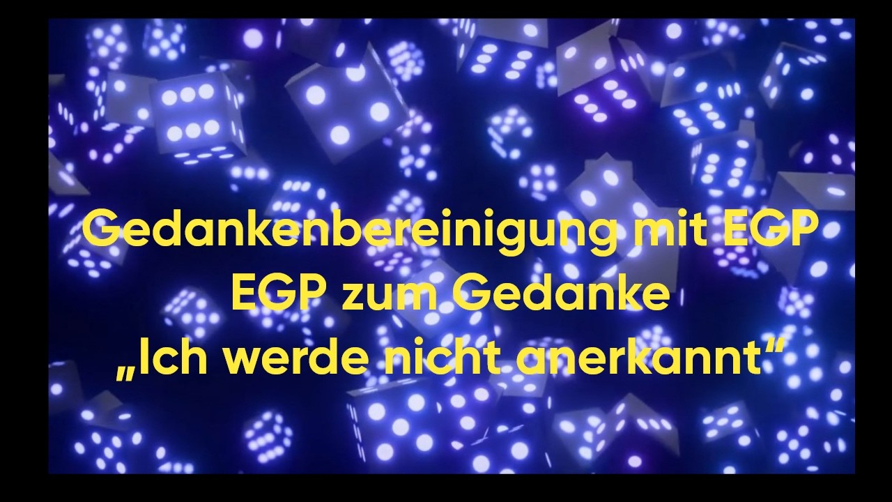 Gedankenbereinigung - EGP zum Gedanke 