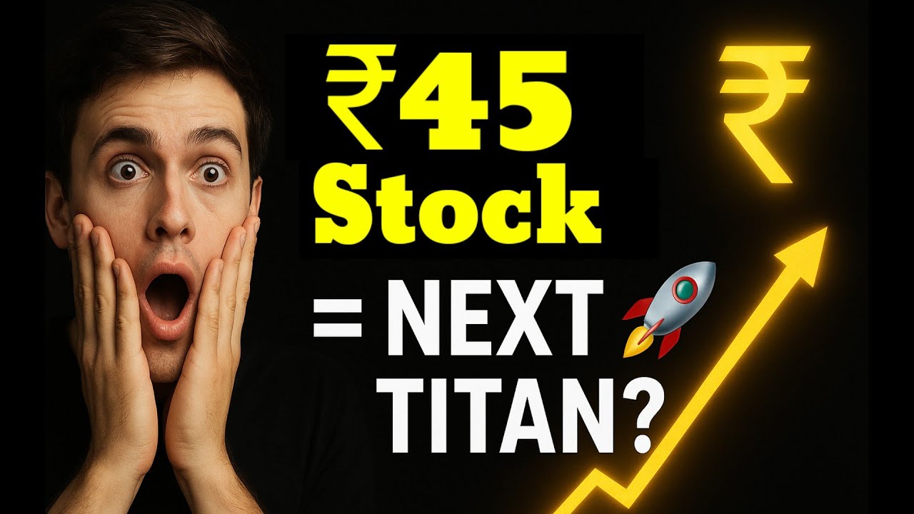 This ₹45 Stock Can Be Next Titan in 10 Years 🟢 Multibagger&nbsp;2025&ndash;2040🟢 Multibagger Stock 🟢 Long term