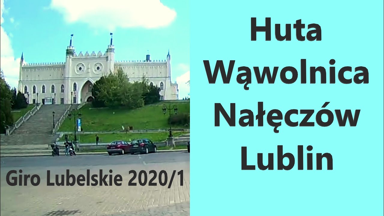 Huta / Wąwolnica / Nałęczów / Lublin