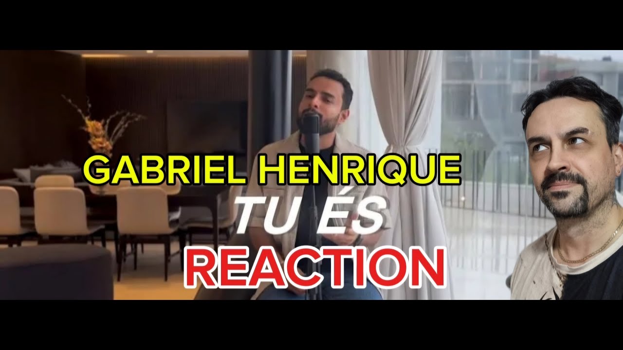 Tu És - Gabriel Henrique REACTION