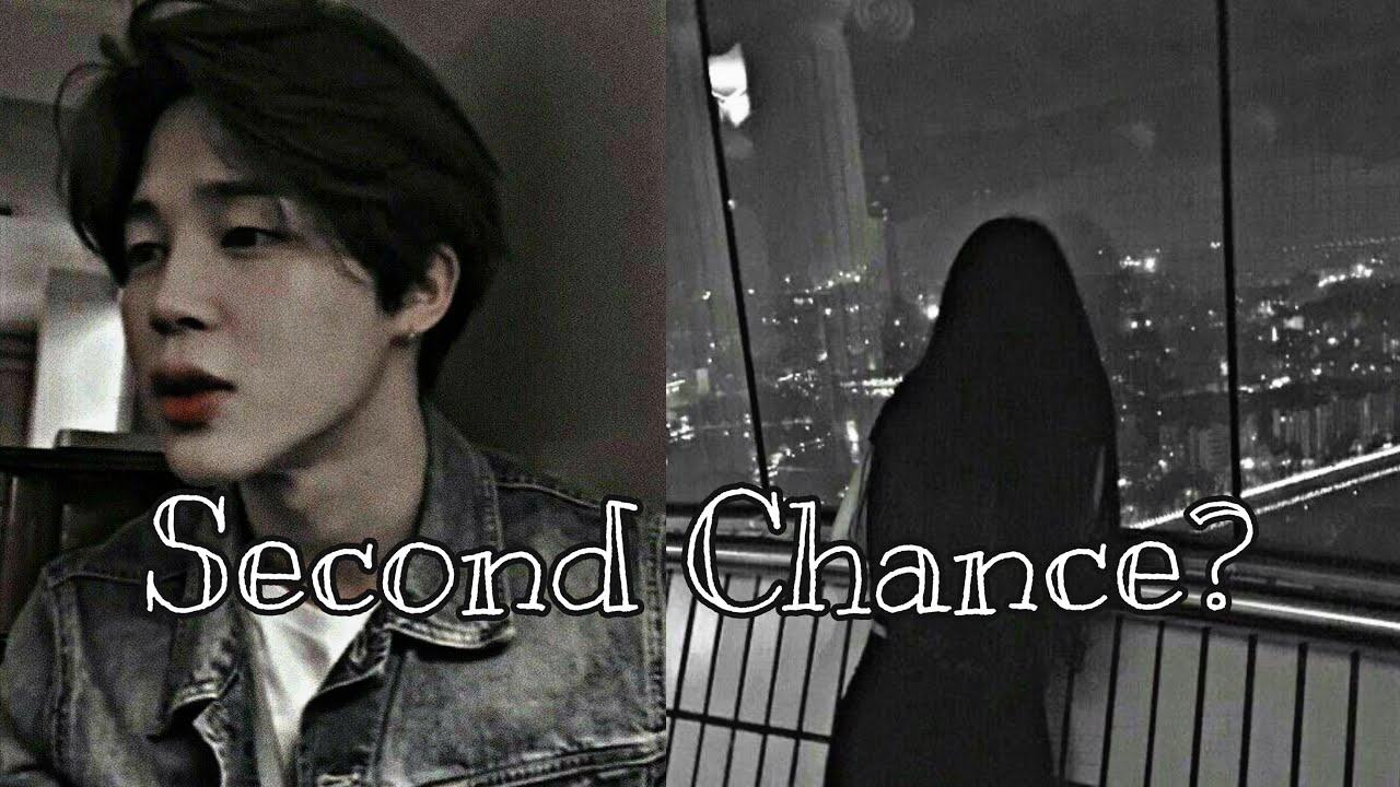 𝚂𝙴𝙲𝙾𝙽𝙳 𝙲𝙷𝙰𝙽𝙲𝙴?¿ (PARK JIMIN) ONESHOT watch till the end