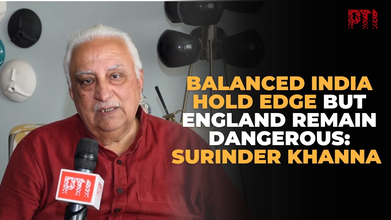 PTI Exclusive: Surinder Khanna says balanced India hold edge but England remain dangerous
