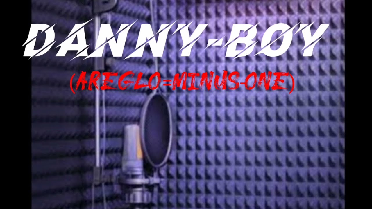 Dannny-boy(areglo-minus-one)