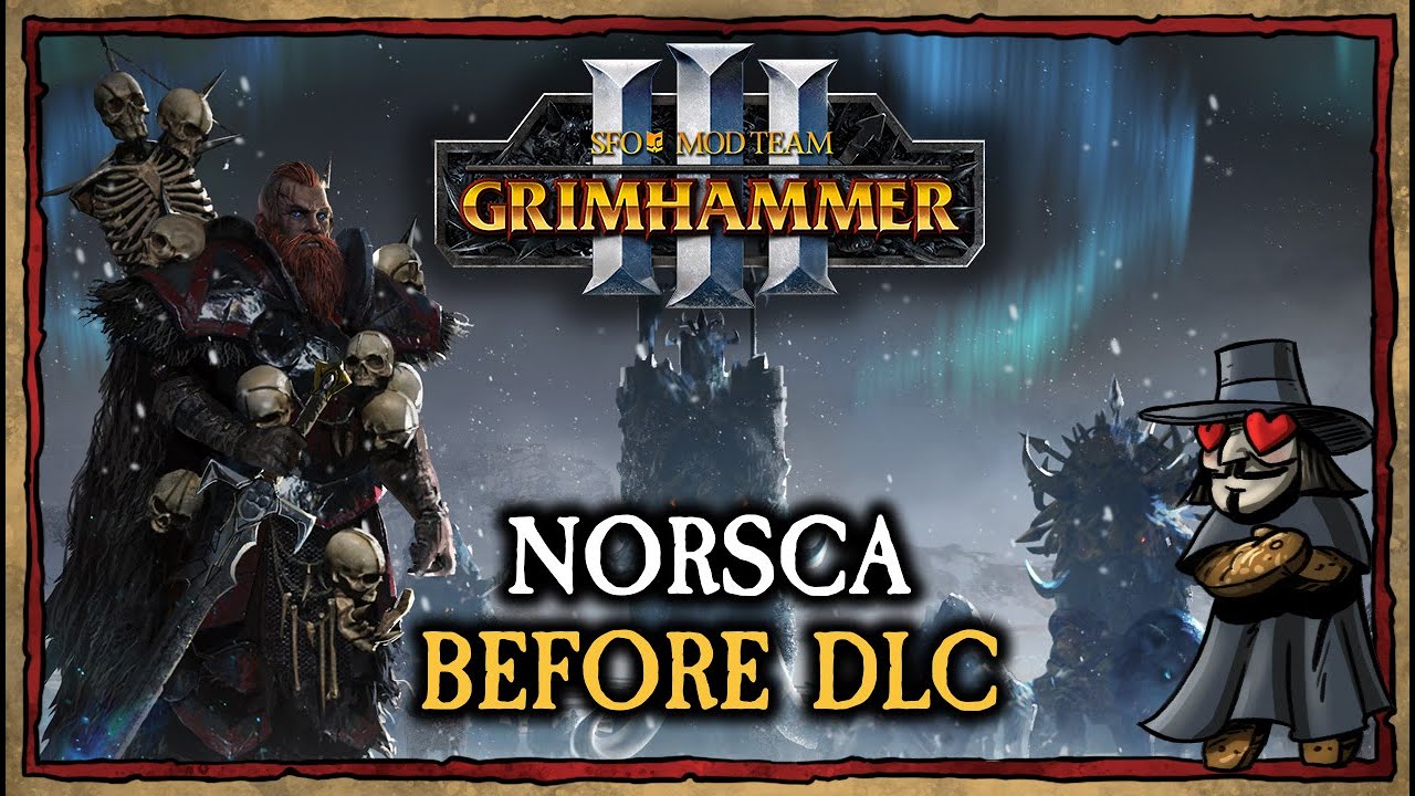 SFO III Norsca BEFORE Tides of Torment DLC