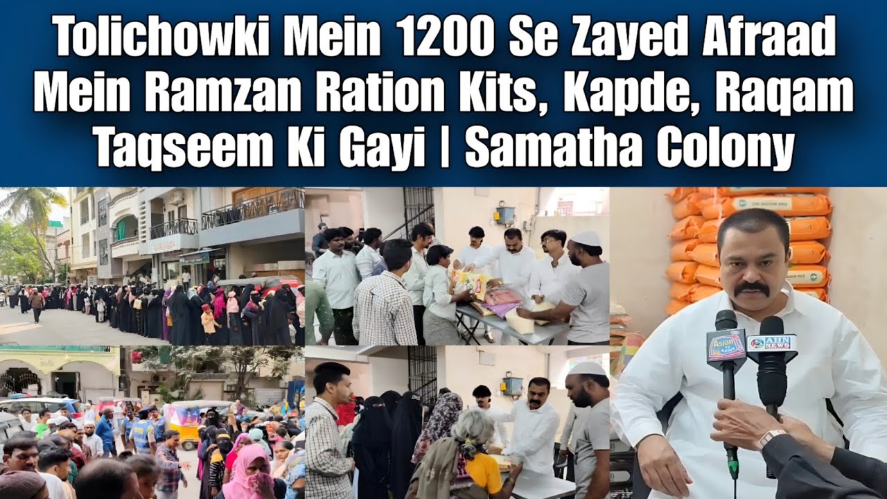 Tolichowki Mein 1200 Se Zayed Afraad Mein Ramzan Ration Kits, Kapde, Raqam Taqseem Ki Gayi