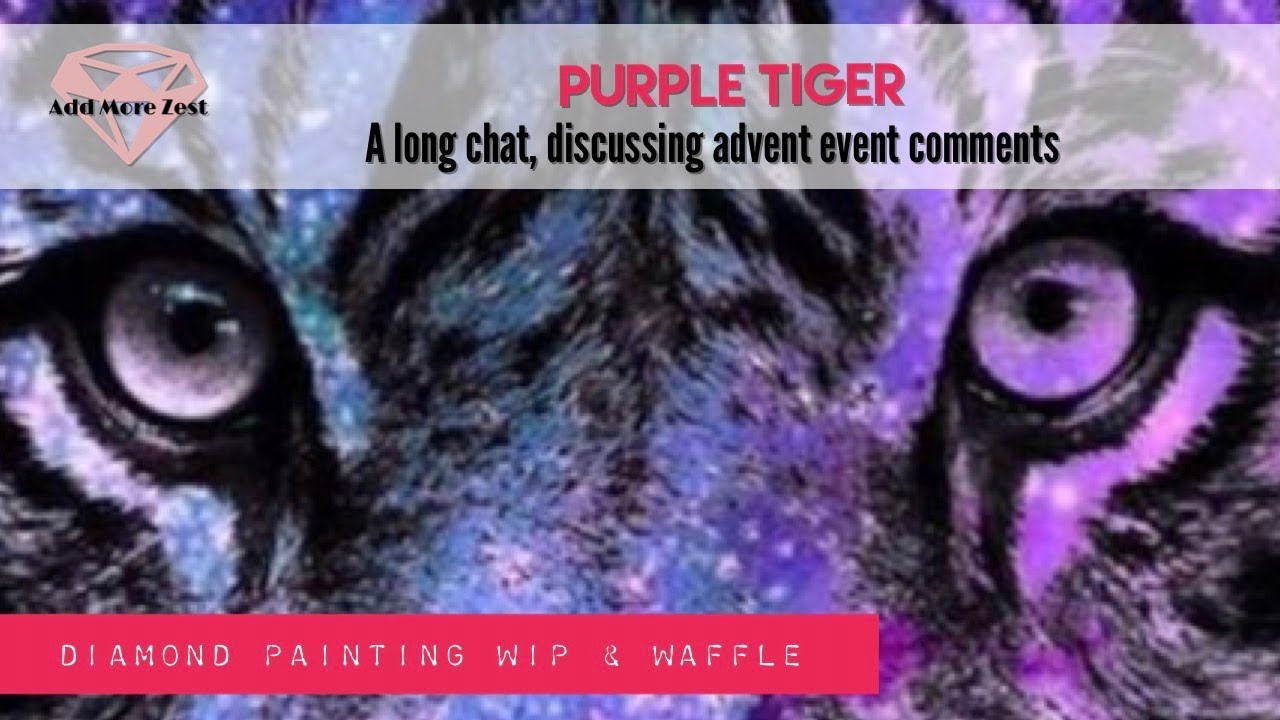 Purple Tiger WIP & Waffle | Diamond Painting