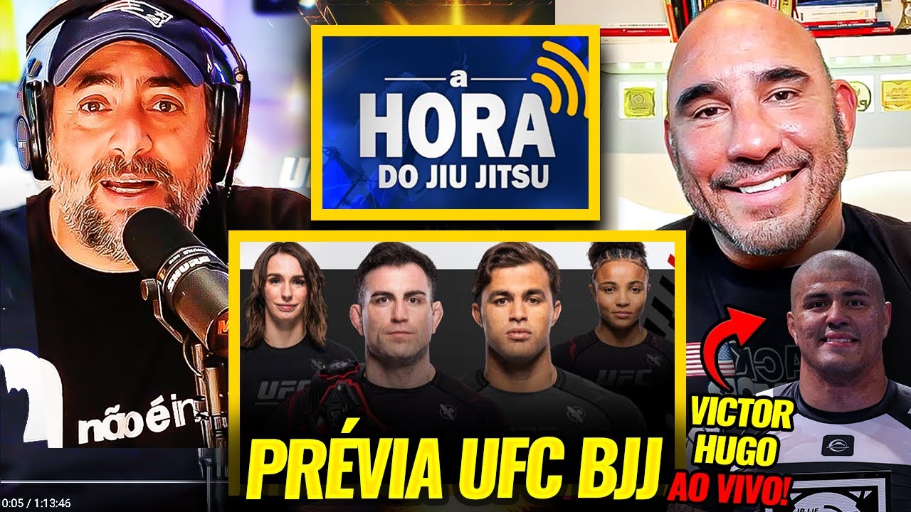 A HORA DO JIU JITSU | VICTOR HUGO AO VIVO & PRÉVIA UFC BJJ 7