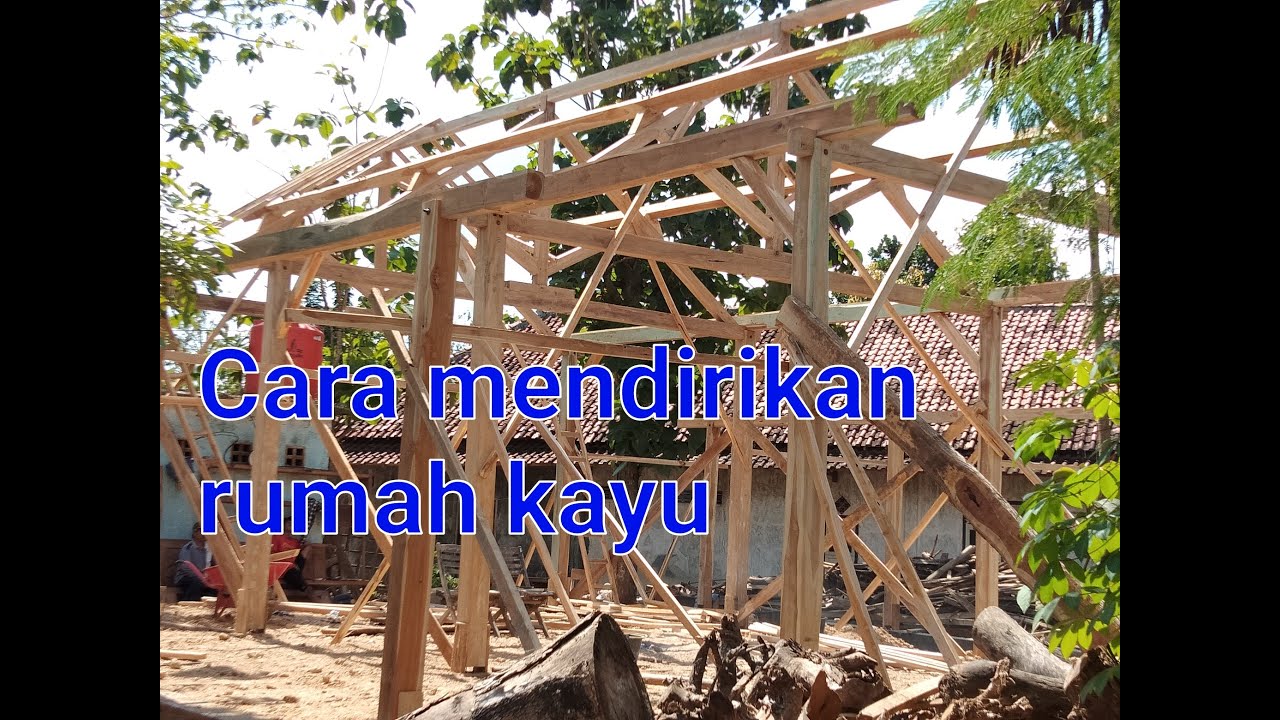 Cara mudah,cepat dan murah mendirikan rumah kayu jati