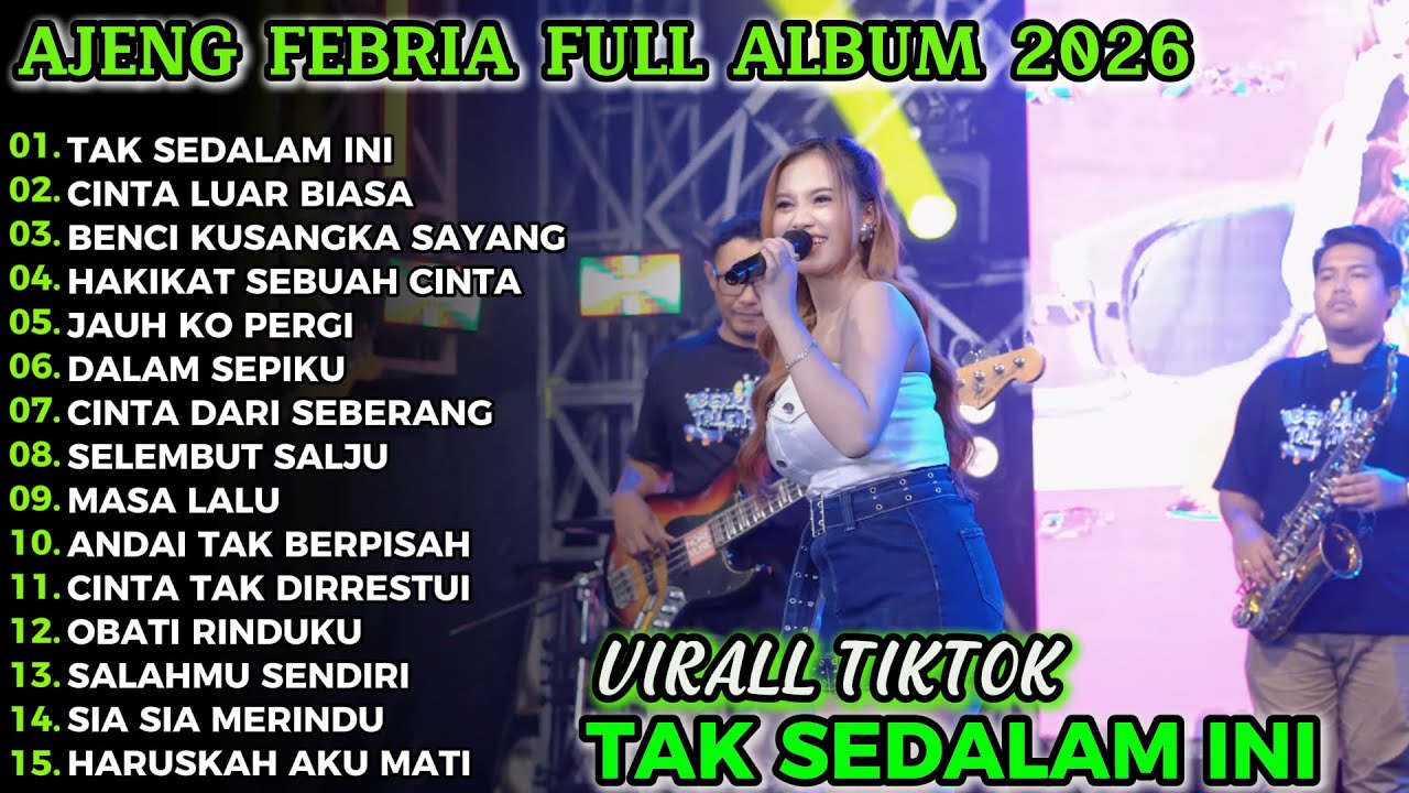 TAK SEDALAM INI AJENG FEBRIA FULL ALBUM TERBARU!!MURNI DANGDUT