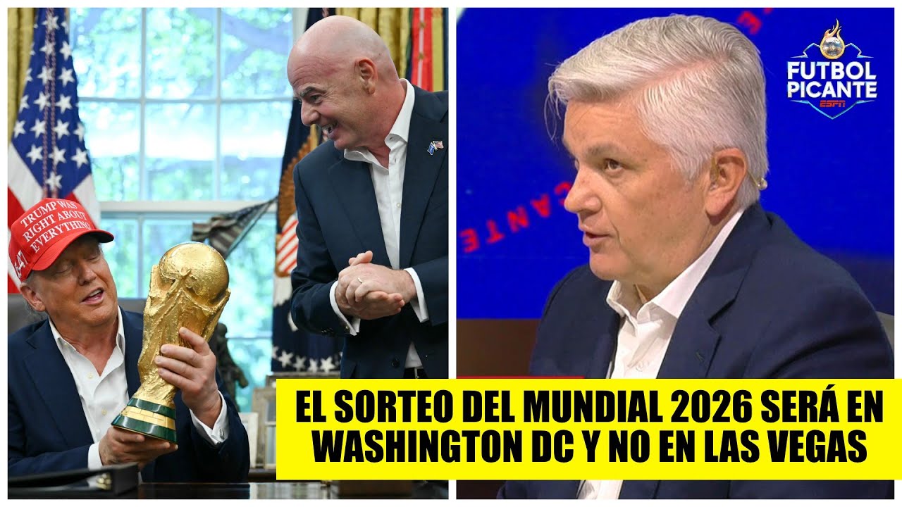 INSÓLITO. Trump anuncia que el SORTEO del MUNDIAL 2026 se hará en Washington D.C. | Futbol Picante