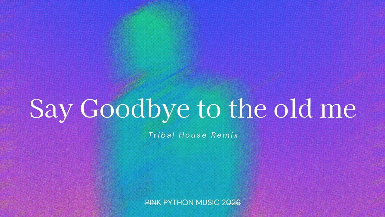 Say Goodbye to the Old Me (Tribal House Remix) | High-Energy House Visual