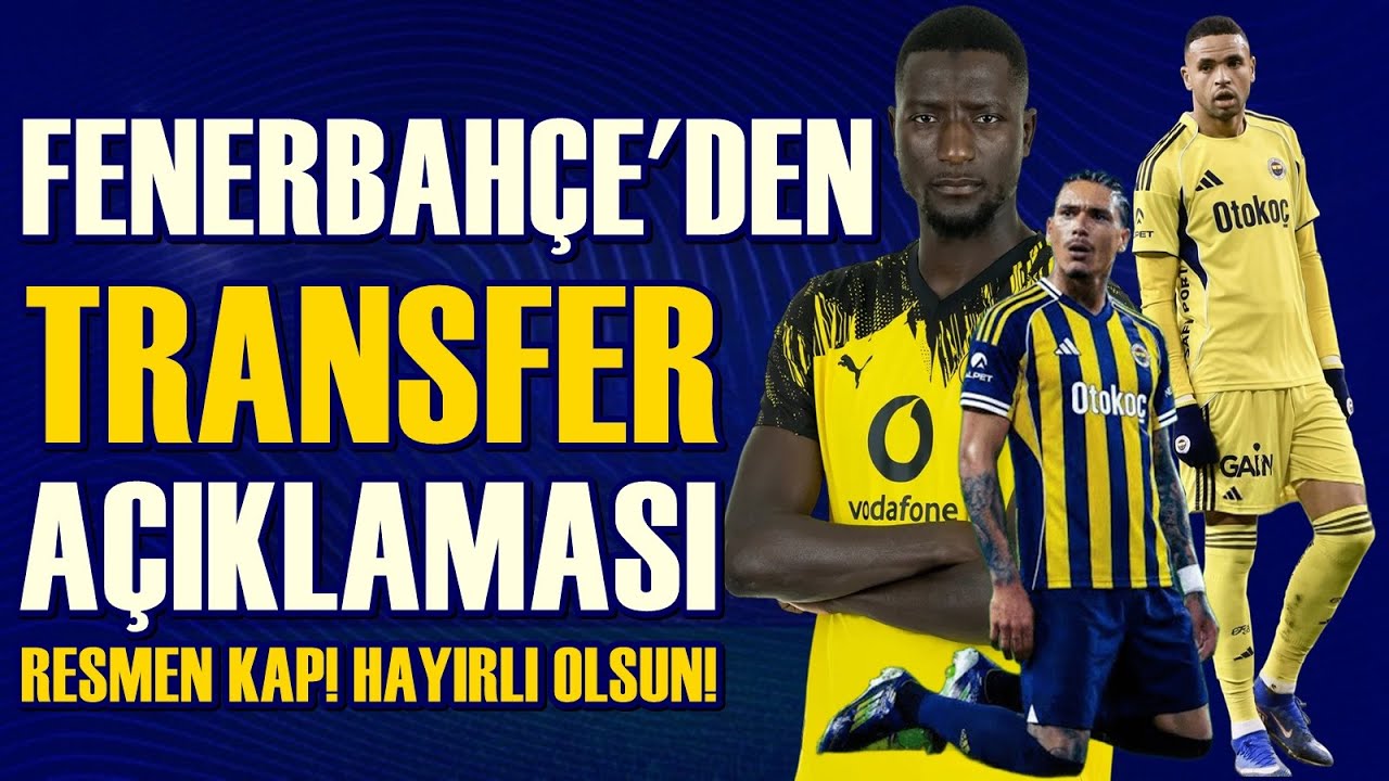 SONDAKİKA Fenerbahçe'den RESMİ KAP AÇIKLAMASI! TRANSFERLER GERÇEKLEŞTİ! Hayırlı Olsun...