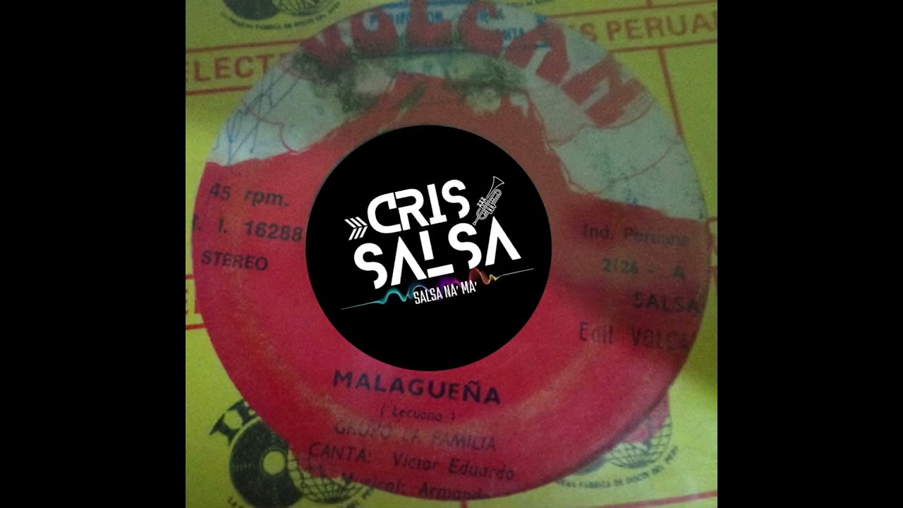 MALAGUEÑA - grupo la familia ( limpio )
